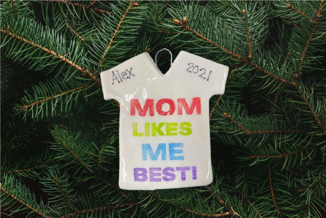 Mom Likes Me Best T-Shirt Ornament